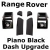 6pc Dash Upgrade Kit BLACK PIANO (Without Courtesy Light)